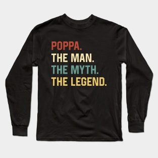 Fathers Day Shirt The Man Myth Legend Poppa Papa Gift Long Sleeve T-Shirt